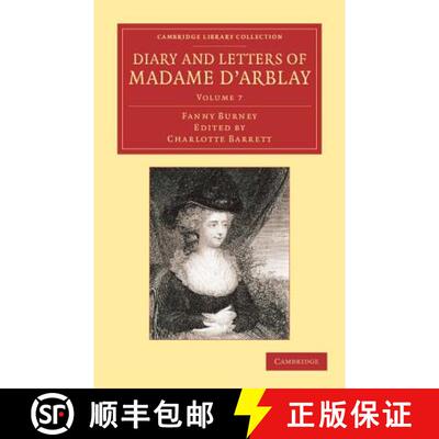 【3-4周达】Diary and Letters of Madame D'Arblay: Volume 7: Edited by Her Niece [9781108064149]