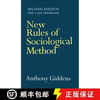 【3-4周达】New Rules Of Sociological Method - A Positive Critique Of Interpretative Sociologies 2E [W... [9780745611174]