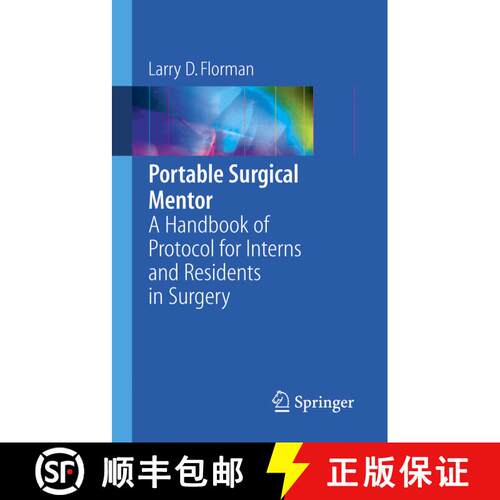 【3-4周达】Portable Surgical Mentor: A Handbook of Protocol for Interns and Residents in Surgery [9780387261393]
