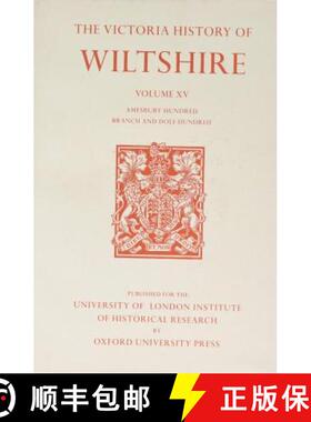 【3-4周达】A History of Wiltshire – Volume XV – Amesbury Hundred, Branch and Dole Hundred [9780197227855]