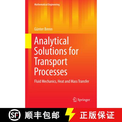 【3-4周达】精装 Analytical Solutions for Transport Processes : Fluid Mechanics, Heat and Mass Transfe... [9783662514214]