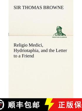 【3-4周达】Religio Medici, Hydriotaphia, and the Letter to a Friend [9783849171278]