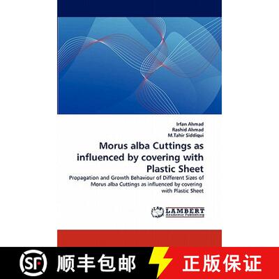 预订 Morus Alba Cuttings as Influenced by Covering with Plastic Sheet [9783844334227]