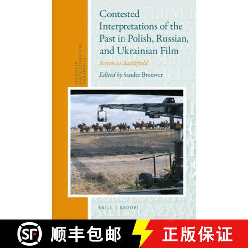 预订 精装 Contested Interpretations of the Past in Polish, Russian, and Ukrainian Film: Screen as Bat... [9789004311725]