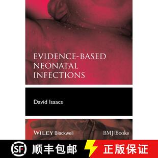 【3-4周达】Evidence-Based Neonatal Infections [Wiley医学] [9780470654606]