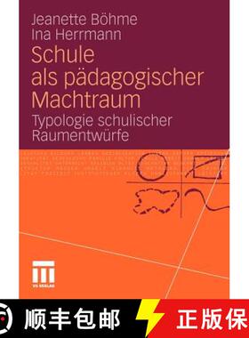 【3-4周达】Schule als pädagogischer Machtraum : Typologie schulischer Raumentwürfe [9783531177793]
