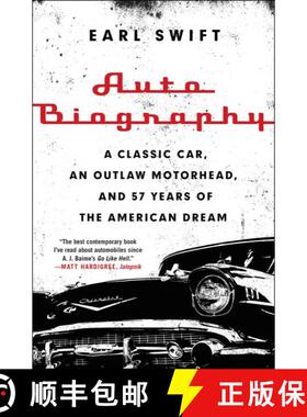 【3-4周达】Auto Biography: A Classic Car, an Outlaw Motorhead, and 57 Years of the American Dream [9780062282682]
