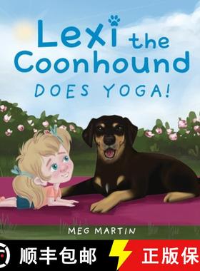 【3-4周达】Lexi the Coonhound Does Yoga! [9781662944819]