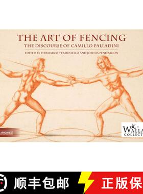 【3-4周达】The Art of Fencing: The Forgotten Discourse of Camillo Palladini [9780948092961]