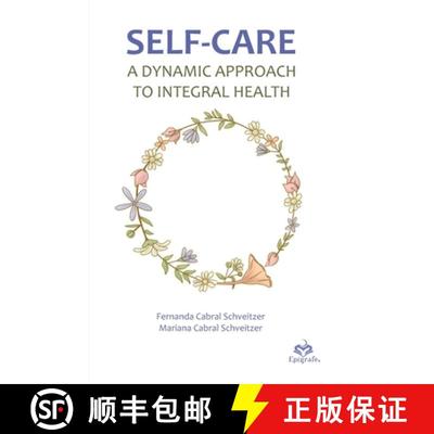 【3-4周达】Self-care: A dynamic approach to integral health [9786587816197]
