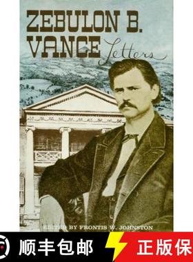 【3-4周达】The Papers of Zebulon Baird Vance, Volume 1: 1843-1862 [9780865260719]
