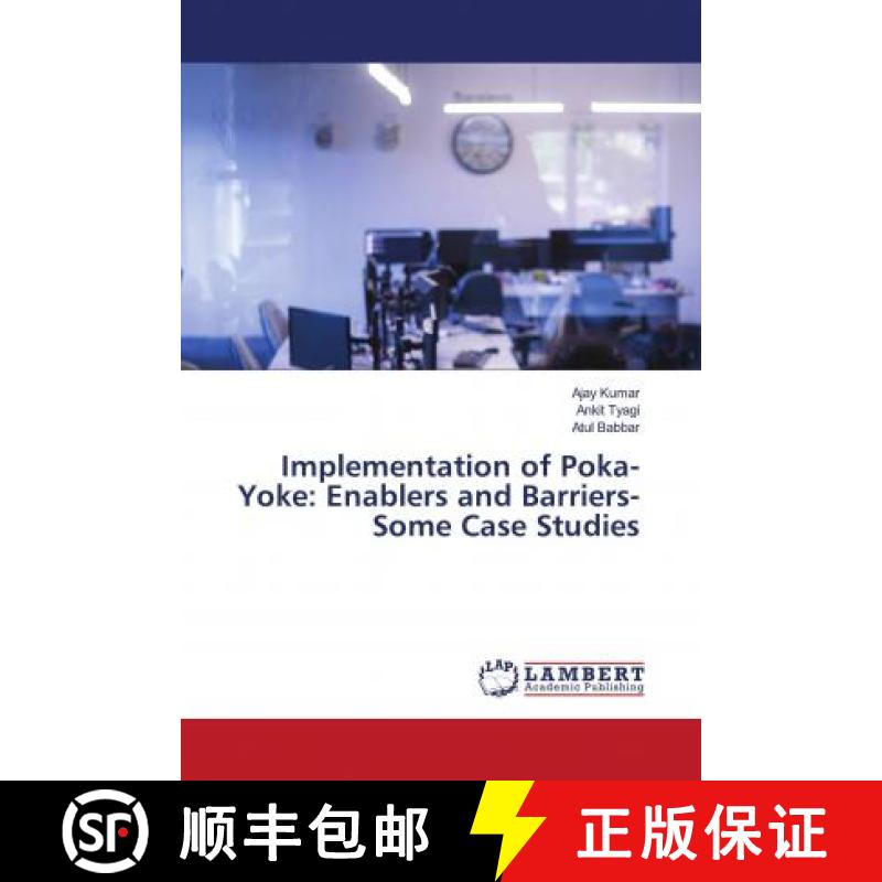 预订 Implementation of Poka-Yoke: Enablers and Barriers- Some Case Studies [9786202683203]