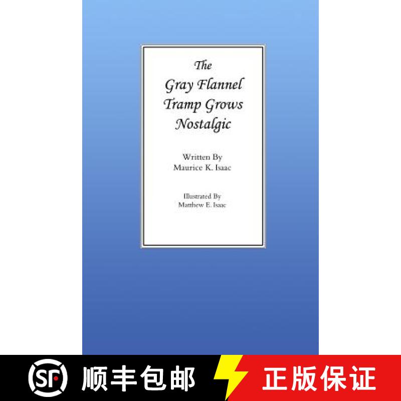 【3-4周达】The Gray Flannel Tramp Grows Nostalgic [9780692773680]