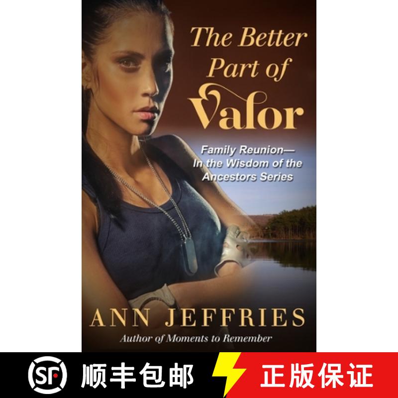 【3-4周达】The Better Part of Valor: Family Reunion--Wisdom of the Ancestors series [9781941603574]