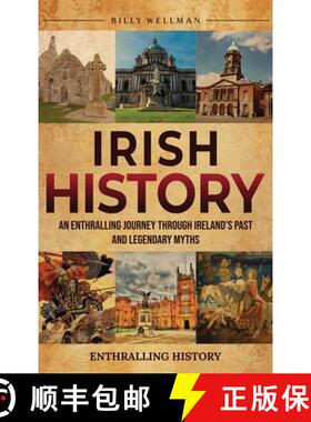 【3-4周达】精装 Irish History: An Enthralling Journey Through Ireland's Past and Legendary Myths [9798887653693]