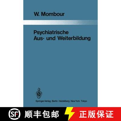 【3-4周达】Psychiatrische Aus- und Weiterbildung : Ein Vergleich zwischen 10 Ländern mit Schlußfolg... [9783642821707]