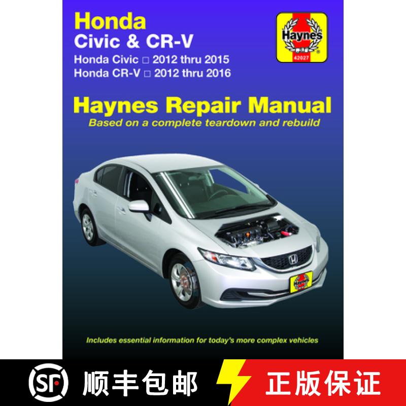 【3-4周达】Honda Civic 2012 Thru 2015 & Cr-V 2012 Thru 2016 Haynes Repair Manual: Does Not Include In... [9781620922552]