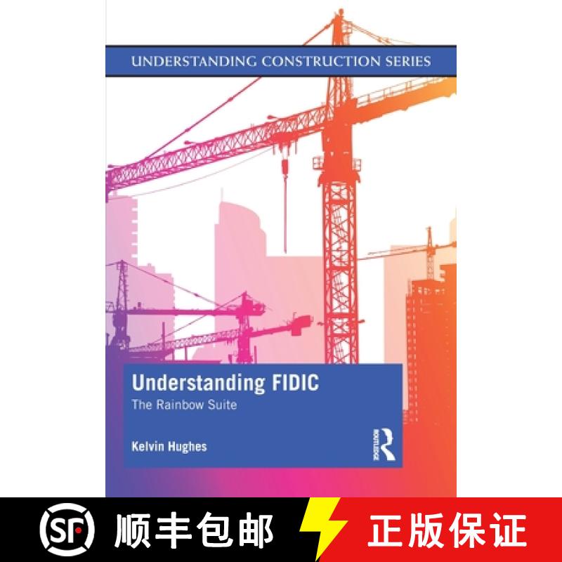 【3-4周达】Understanding FIDIC : The Rainbow Suite [9780367427924]