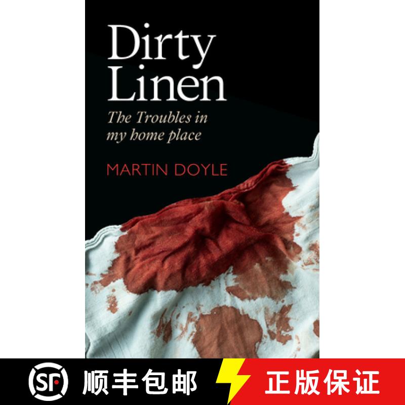 【2-3周达】Dirty Linen: The Troubles in My Home Place [9781785374609]