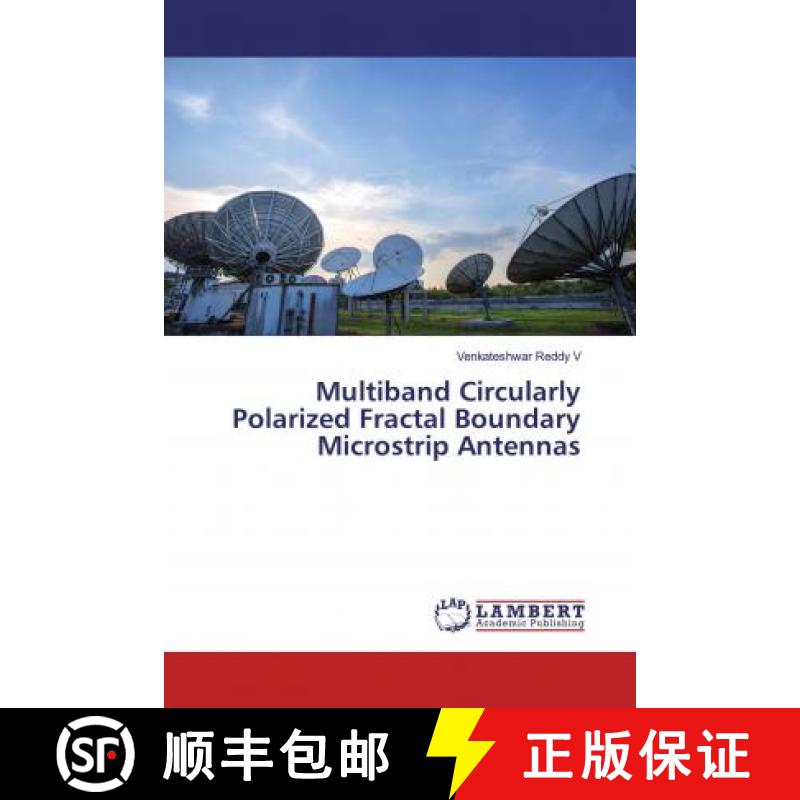 预订 Multiband Circularly Polarized Fractal Boundary Microstrip Antennas [9786200078179]