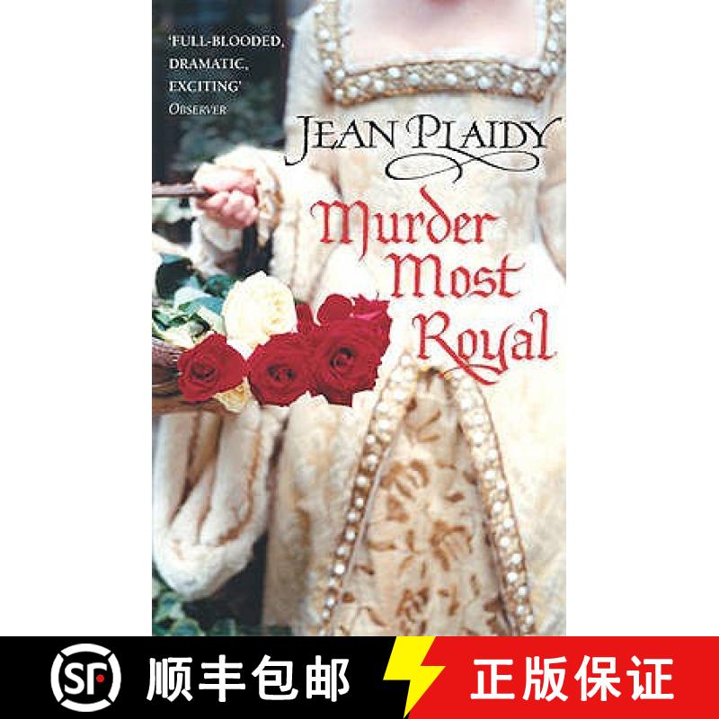 【3-4周达】Murder Most Royal : (The Tudor saga: book 5): an unmissable story of bewitchment and betra... [9780099493228]