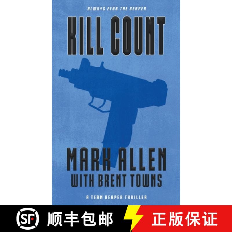 【3-4周达】Kill Count: A Team Reaper Thriller [9781685493660]