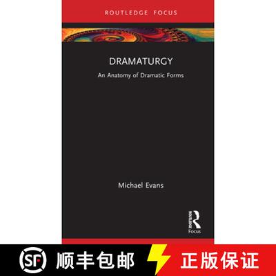 【3-4周达】精装 Dramaturgy and Anatomy of Dramatic Structures [9781138333840]