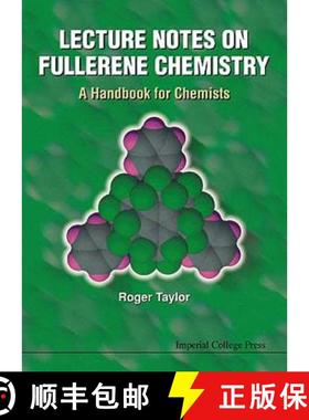 【3-4周达】Lecture Notes on Fullerene Chemistry: A Handbook for Chemists [9781860941047]