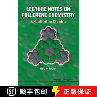 【3-4周达】Lecture Notes On Fullerene Chemistry: A Handbook For Chemists [9781860941047]