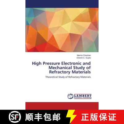 预订 High Pressure Electronic and Mechanical Study of Refractory Materials [9783659686313]