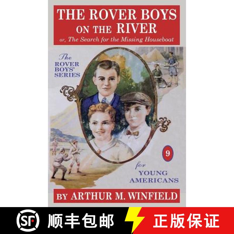 【2-3周达】The Rover Boys on the River: or, The Search for the Missing Houseboat [9781479435845]