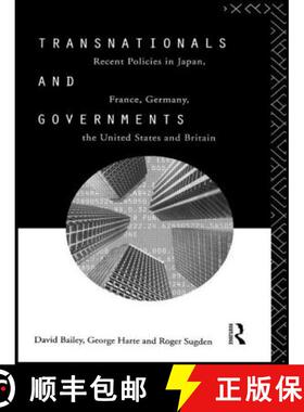 【3-4周达】Transnationals and Governments : Recent policies in Japan, France, Germany, the United Sta... [9780415098250]