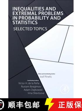 【3-4周达】Inequalities and Extremal Problems in Probability and Statistics: Selected Topics [9780128098189]