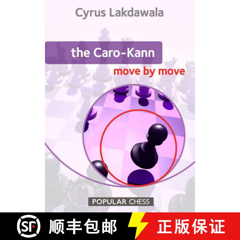 现货 The Caro Kann Move by Move [9781857446876]