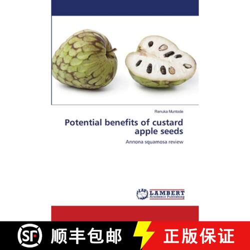预订 Potential benefits of custard apple seeds [9786207487509]