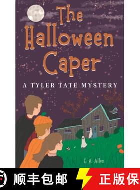 【3-4周达】The Halloween Caper: A Tyler Tate Mystery [9781959301059]