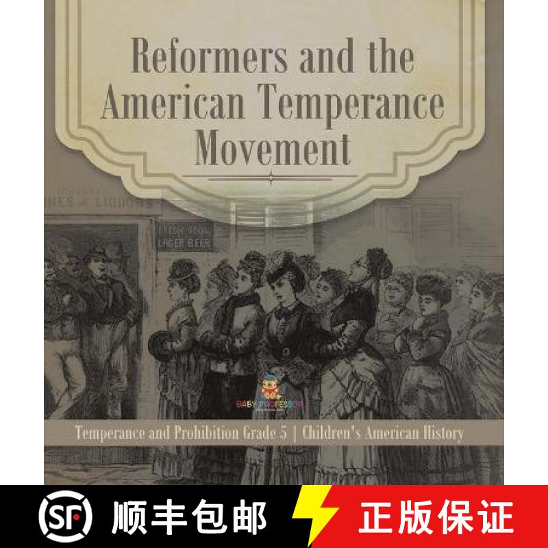 【3-4周达】精装 Reformers and the American Temperance Movement | Temperance and Prohibition Grade 5 |... [9781541986817] - 实物图