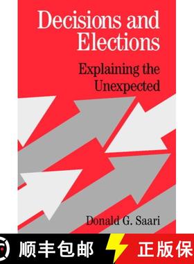 【3-4周达】Decisions and Elections: Explaining the Unexpected [9780521004046]