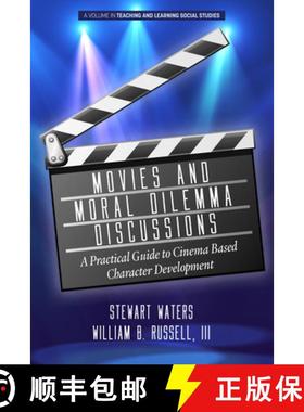 【3-4周达】Movies and Moral Dilemma Discussions: A Practical Guide to Cinema Based Character Developm... [9781648021725]