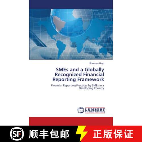 【3-4周达】SMEs and a Globally Recognized Financial Reporting Framework [9783659818769]