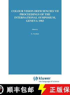 【3-4周达】Colour Vision Deficiencies: Proceedings of the Seventh Symposium of the International Rese... [9789061937357]