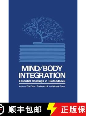 【3-4周达】Mind/Body Integration : Essential Readings in Biofeedback [9781461329008]
