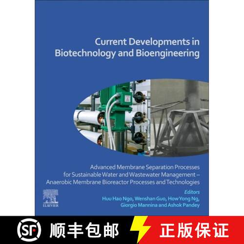【3-4周达】Current Developments in Biotechnology and Bioengineering: Advanced Membrane Separation Pro... [9780128198520]