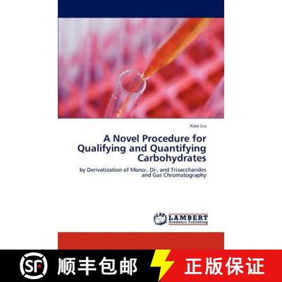 预订 A Novel Procedure for Qualifying and Quantifying Carbohydrates [9783847329725]