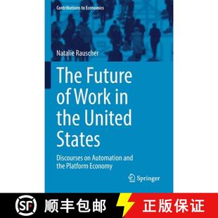 the Automation United States Future Work 9783030823092 Platform Economy The Discourses and 4周达