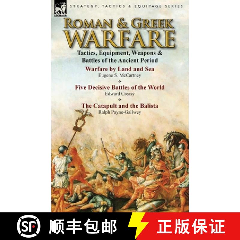 【2-3周达】Roman & Greek Warfare: Tactics, Equipment, Weapons & Battles of the Ancient Period [9781782821632]
