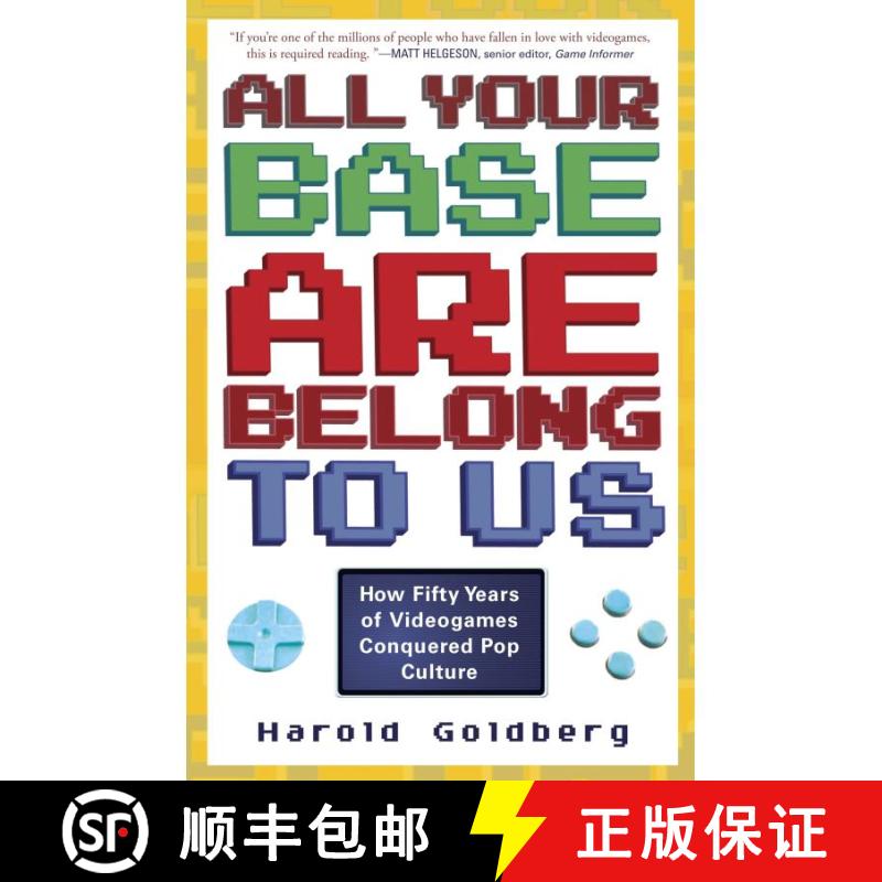 【3-4周达】All Your Base Are Belong to Us: How Fifty Years of Videogames Conquered Pop Culture [9780307463555] - 实物图