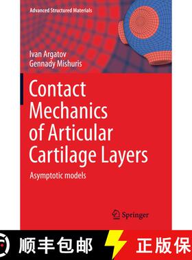 【3-4周达】Contact Mechanics of Articular Cartilage Layers : Asymptotic Models (Softcover reprint of ... [9783319356440]