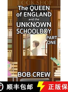 【3-4周达】The Queen of England And The Unknown Schoolboy - Part 1 [9781804241349]