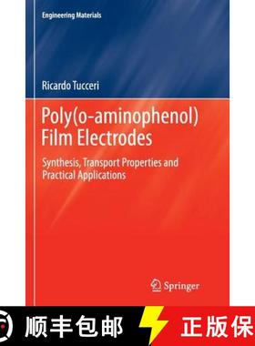 【3-4周达】Poly(o-aminophenol) Film Electrodes : Synthesis, Transport Properties and Practical Applic... [9783319377605]
